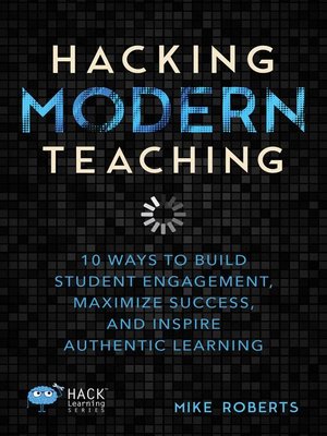 cover image of Hacking Modern Teaching